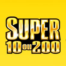 Super 10 ou 200