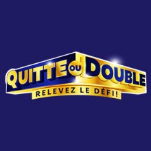 Quitte ou Double