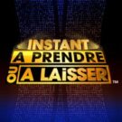 Instant A prendre ou à laisser