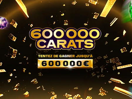 Mi-ticket, mi-jeu en ligne, voici 600 000 Carats !